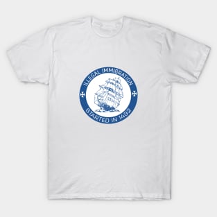 IMMIGRATION 1492 T-Shirt